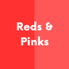 Reds/Pinks