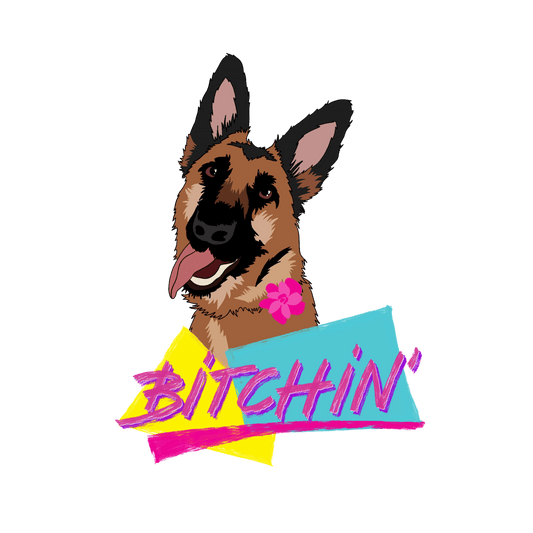 sticker with a dog and text underneath the dog that says bitchin