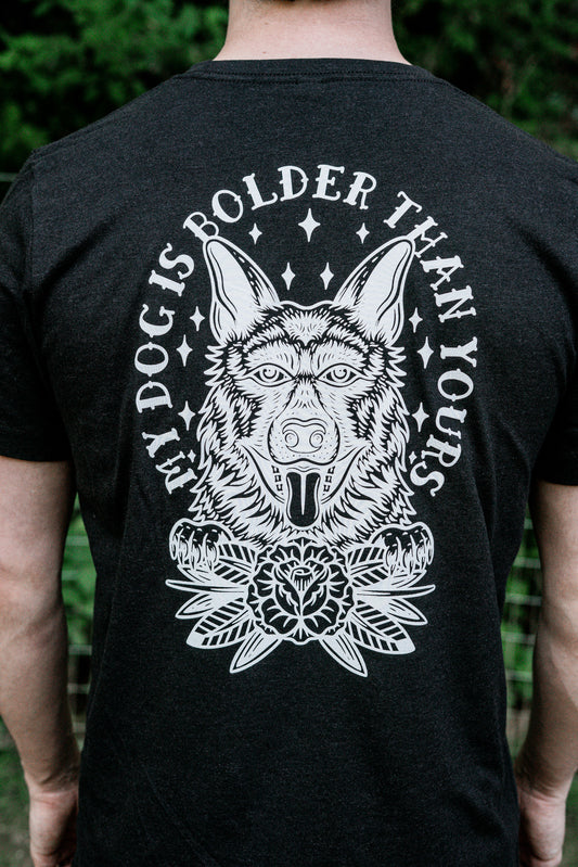 My Dog Is Bolder Than Yours T-Shirt