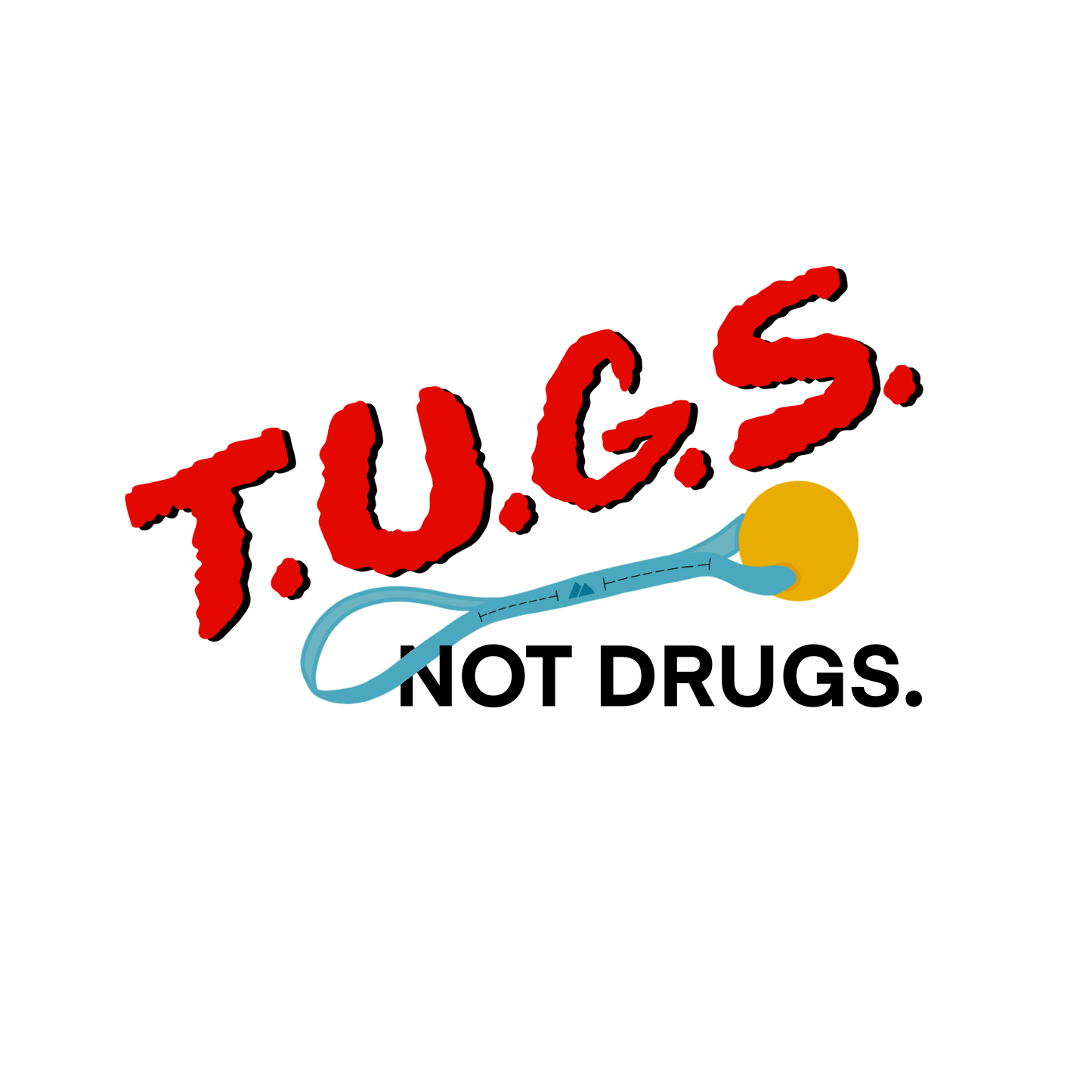 TUGS NOT DRUGS Dog Sticker